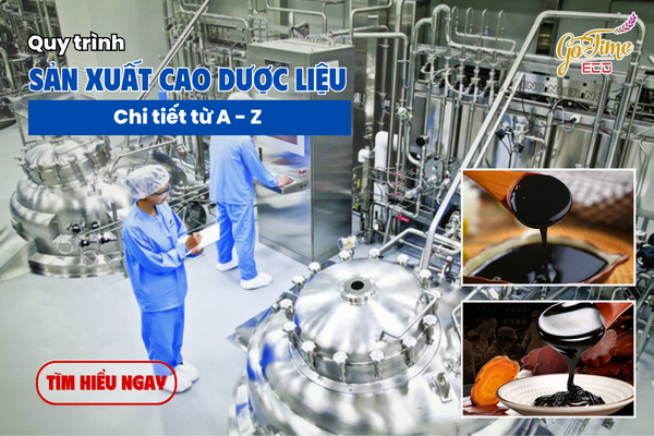 Quy trình sản xuất cao dược liệu an toàn