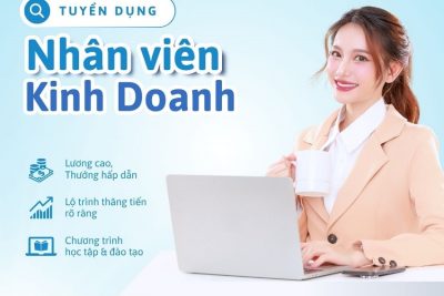 Tuyển Dụng Nhân Viên Kinh Doanh