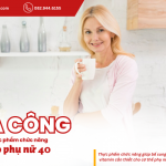 Thực phẩm chức năng cho phụ nữ tuổi 40| Gia công TPCN