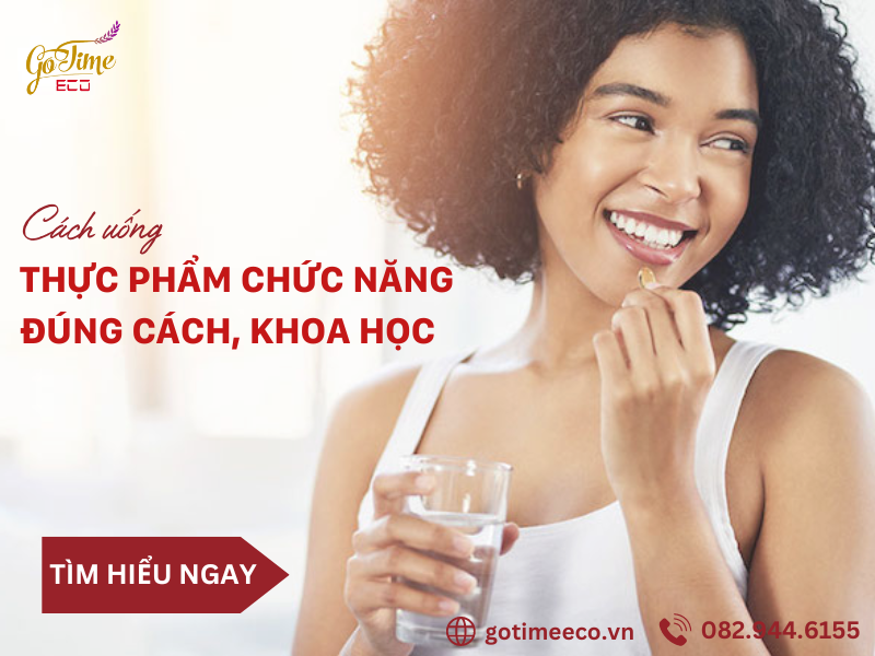 Cách uống thực phẩm chức năng đúng cách